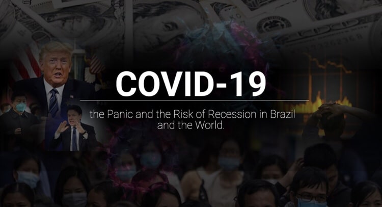 O vírus, o pânico e o risco de recessão no brasil e no mundo