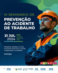Fique por dentro do III Seminário de Prevenção ao Acidente de Trabalho, oferecido pelo SESI Ceará. (Foto: Divulgação/FIEC)
