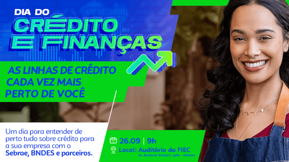 Sebrae CE e BNDES se unem para facilitar o acesso ao crédito
