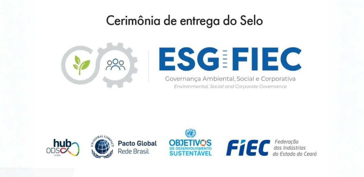Entrega do selo ESG-FIEC na Casa da Indústria