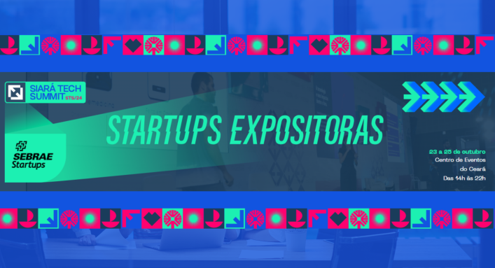 Chamada para startups expositoras: participe do Siará Tech Summit 2024